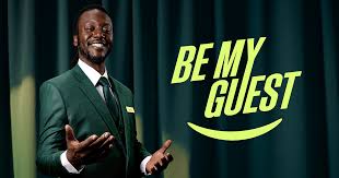 Be my guest!